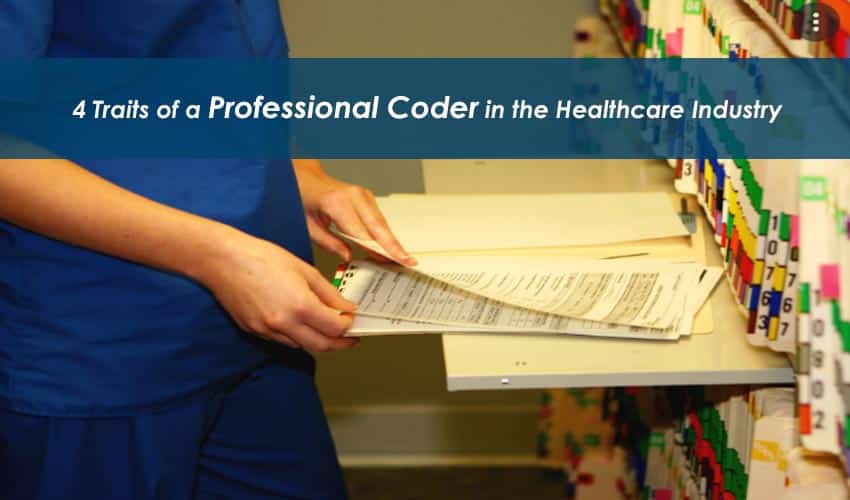 4 Traits of a Professional Coder in the Healthcare Industry